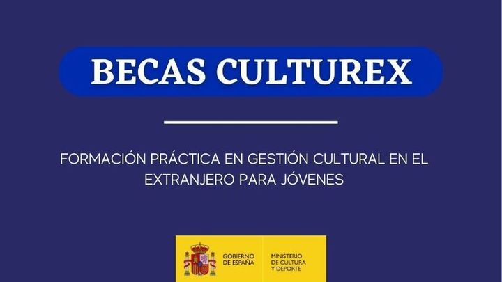 Becas CULTUREX de formación práctica en gestión cultural para jóvenes españoles en el exterior