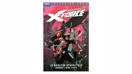 Imposibles X Force 01 La Solucion Apocalipsis