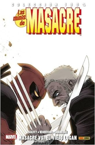Las minis de Masacre 12. Masacre Vs. el Viejo Logan (100% MARVEL)