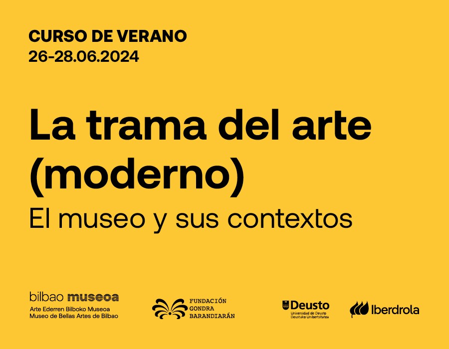 La trama del arte (moderno). El museo y sus contextos. Museo de Bellas Artes de Bilbao