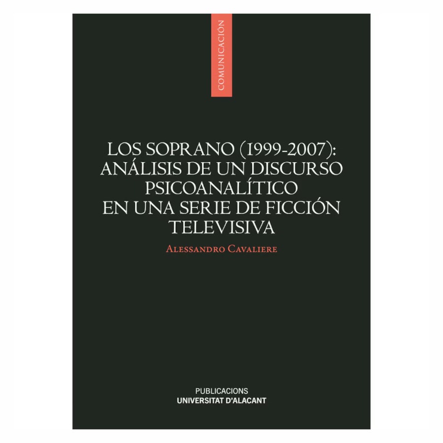 Los Soprano (1999 - 2007): Análisis de un discurso psicoanalítico en una serie de ficción televisiva