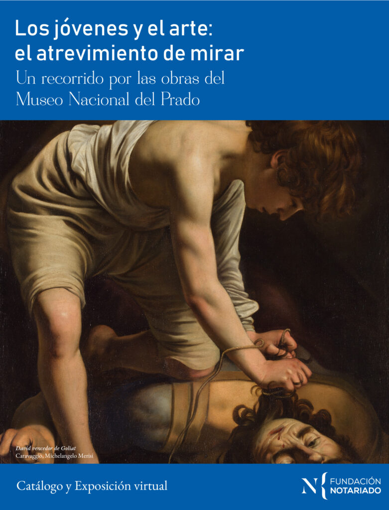Los jóvenes y el arte: el atrevimiento de mirar. Fundación Notariado