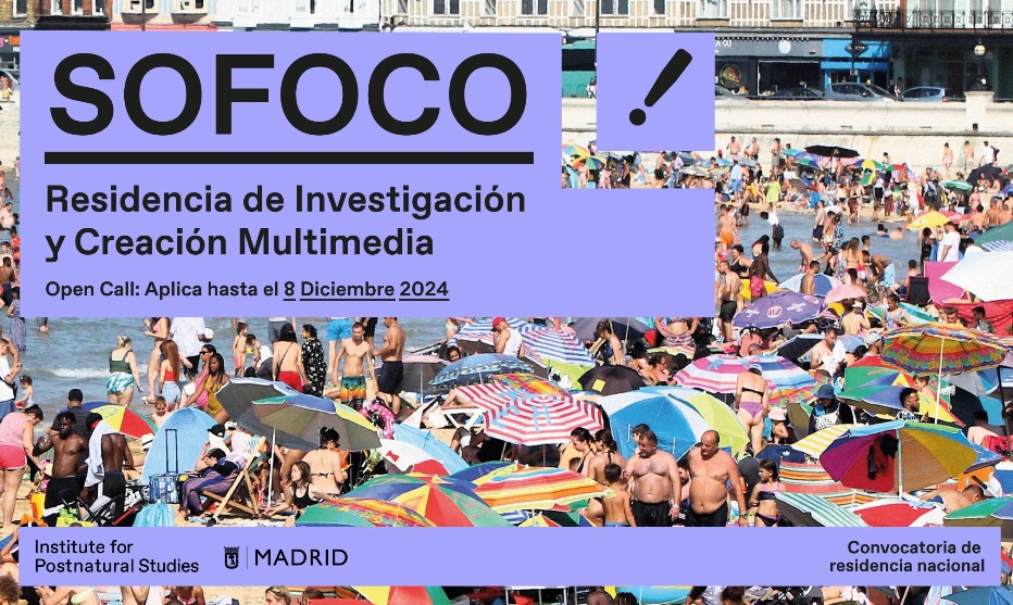 Sofoco: residencia de investigación y creación multimedia. Institute for Postnatural Studies