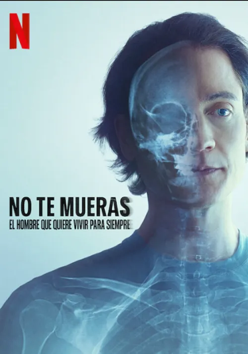No te mueras: El hombre que quiere vivir para siempre