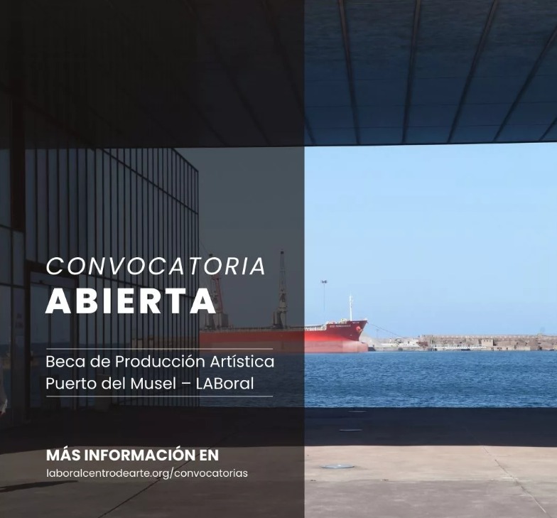 Beca de producción artística Puerto de El Musel – LABoral