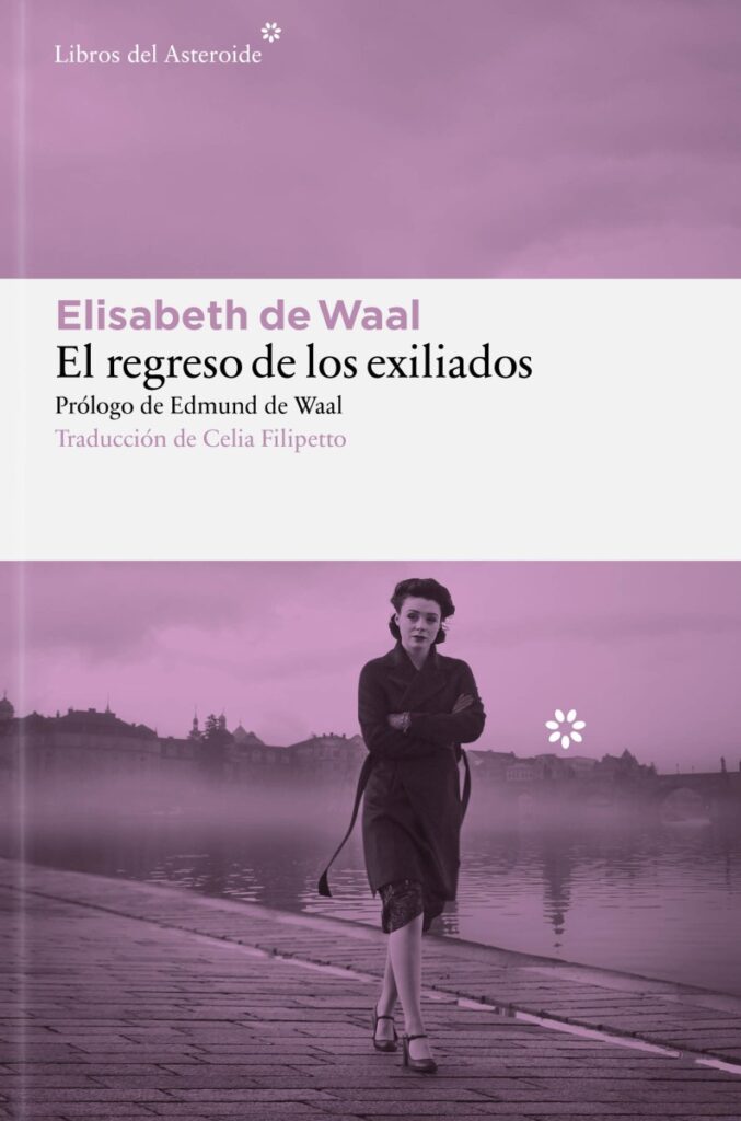 El regreso de los exiliados. Elisabeth de Waal