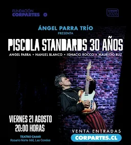 Angel Parra Trio celebra “PISCOLA STANDARDS” 30 años después