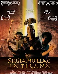 Liberan gratuitamente en YouTube la película chilena «Ñusta Huillac, La Tirana»