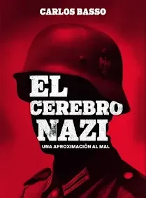 Carlos Basso explica cómo funciona «El cerebro nazi